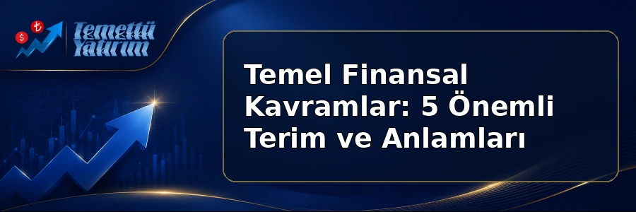 Finansal Kavramlar