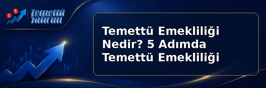 temettü emekliliği