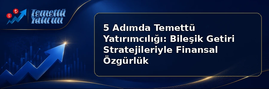 Temettü Yatırımcılığı