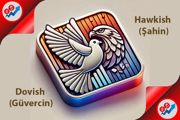 Dovish (Güvercin) ve Hawkish (Şahin) Politikalar Nedir? 2 Tabir