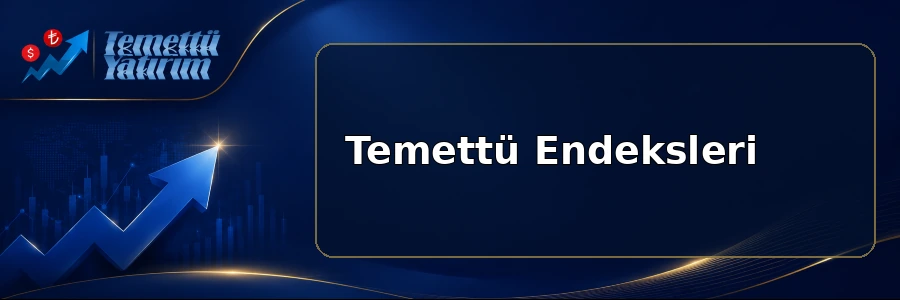 Temettü Endeksleri