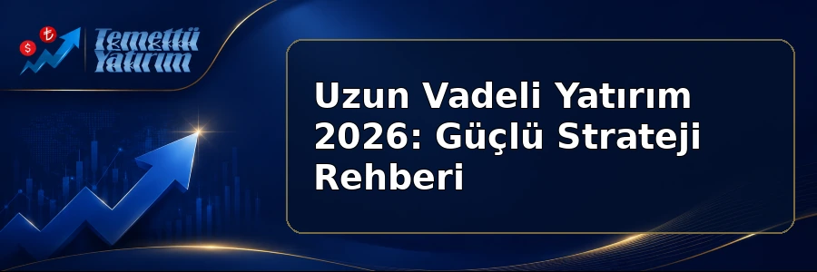 uzun vadeli yatırım