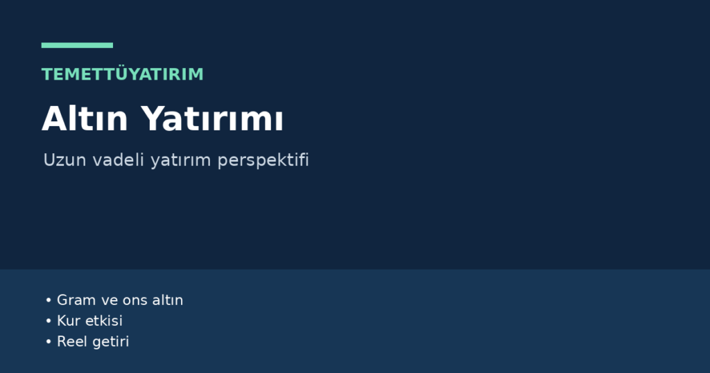 altın yatırımı rehberi