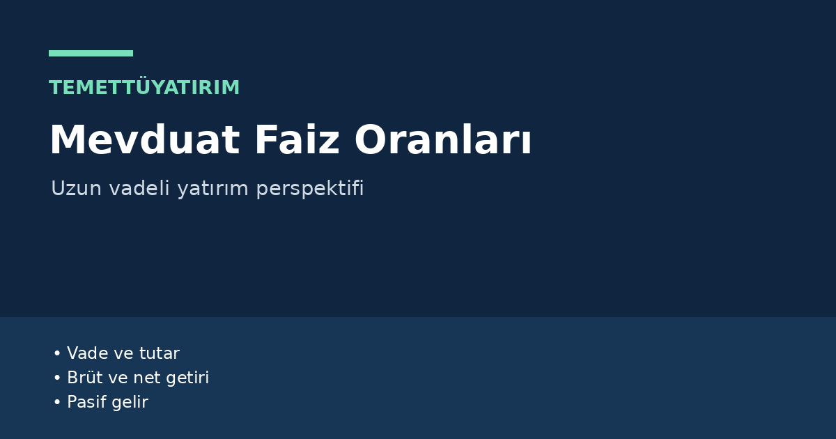 mevduat faiz oranları rehberi